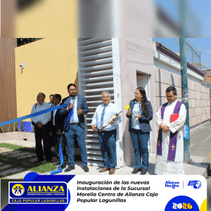 Inauguración nuevas oficinas Sucursal Morelia Centro