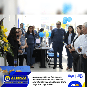Inauguración nuevas oficinas Sucursal Morelia Centro